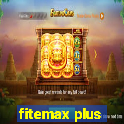 fitemax plus